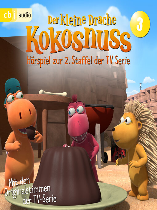 Title details for Der Kleine Drache Kokosnuss--Hörspiel zur 2. Staffel der TV-Serie 03 - by Ingo Siegner - Available
